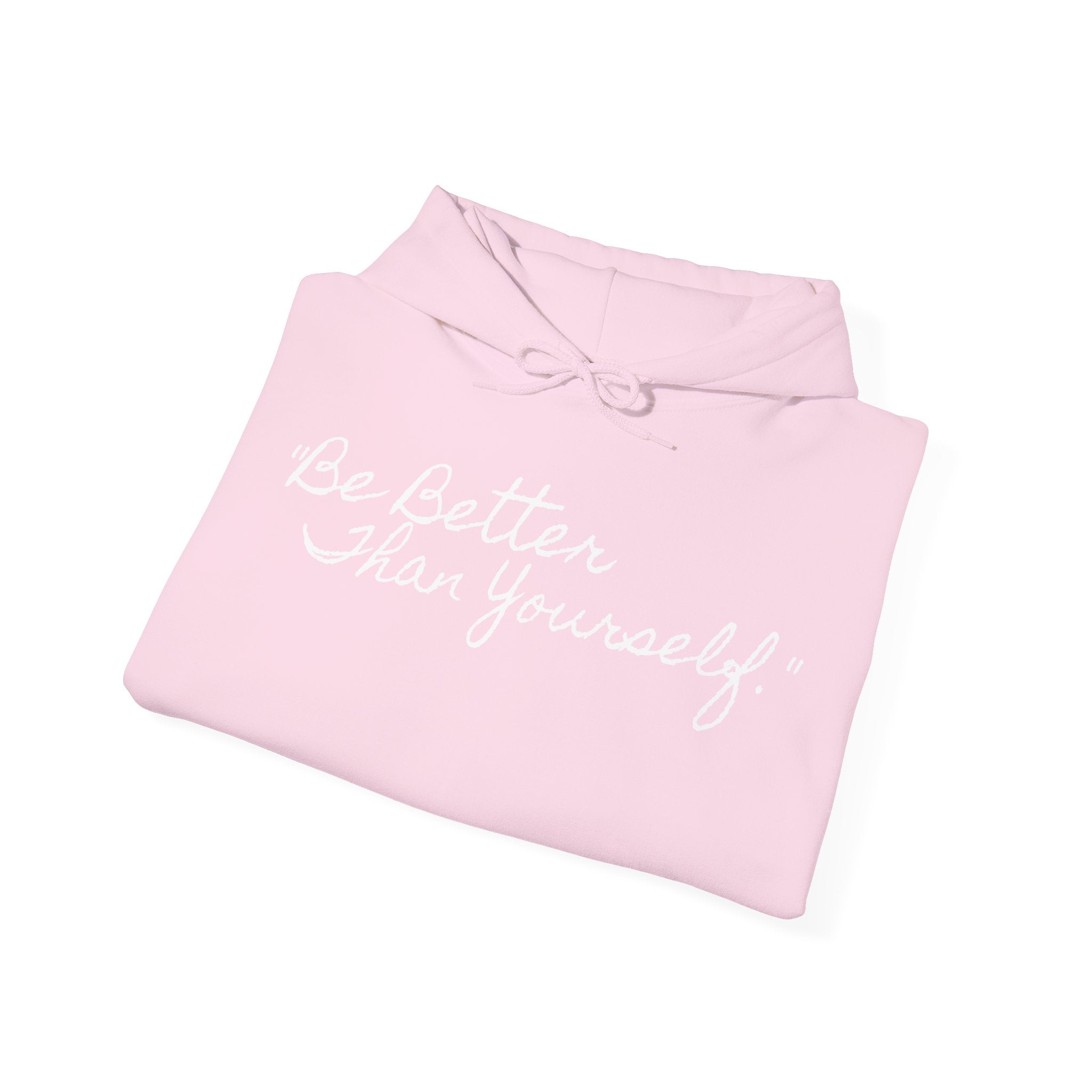 "Be Better" VIVID HOODIE